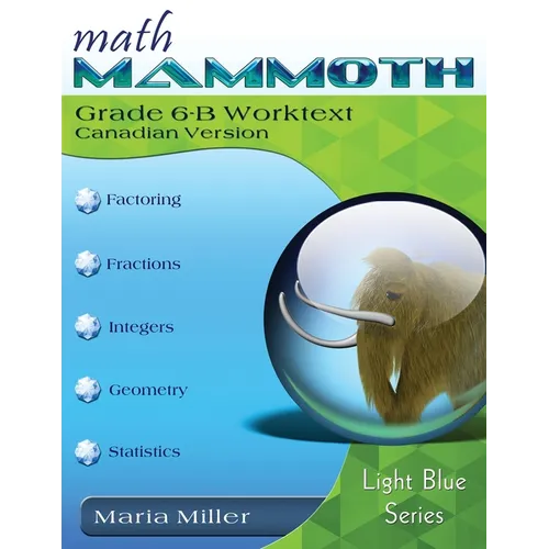 Math Mammoth Grade 6-B Worktext, Canadian Version