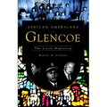 African Americans in Glencoe: The Little Migration