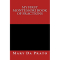 My First Montessori Book of Fractions