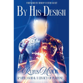 By His Design: 12 Me, 1 God and a Legacy of Purpose
