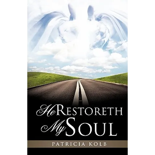 He Restoreth My Soul