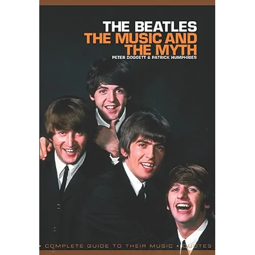 The Beatles: The Music and the Myth