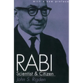 Rabi, Scientist and Citizen: With a New Preface