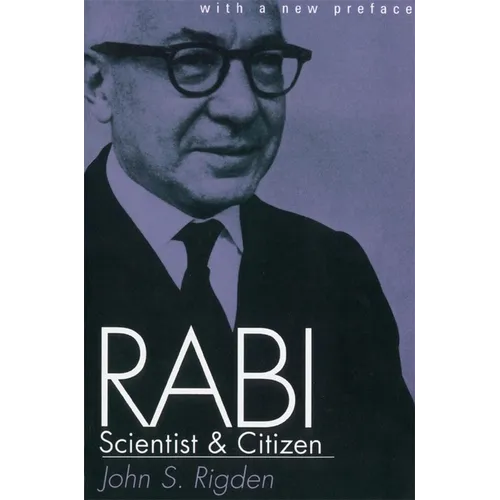 Rabi, Scientist and Citizen: With a New Preface