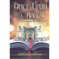 Once Upon a Book: A Choose-Your-Own-Quest Novel