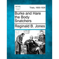 Burke and Hare the Body Snatchers