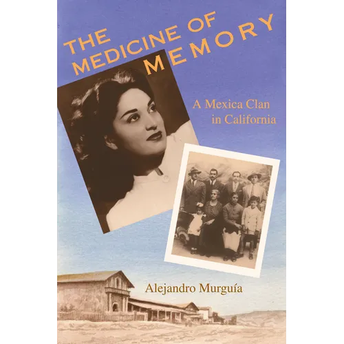 The Medicine of Memory: A Mexica Clan in California