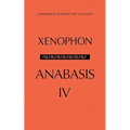 The Anabasis of Xenophon: Volume 4, Book IV