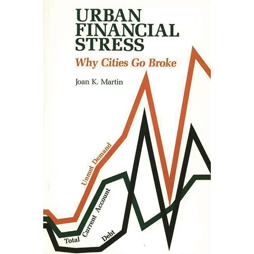 Urban Financial Stress: Why Cities Go Broke