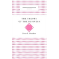The Theory of the Business (Harvard Business Review Classics)