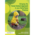 Bringing the Forest School Approach to your Early Years Practice