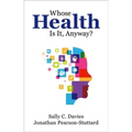 Whose Health Is It Anyway? P