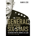 The General Who Wore Six Stars: The Inside Story of John C. H. Lee