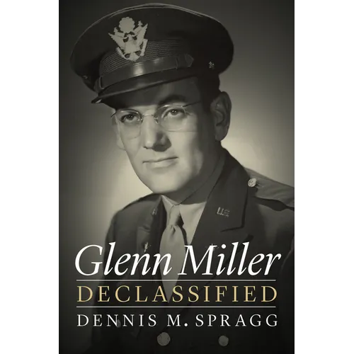 Glenn Miller Declassified