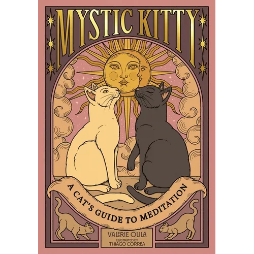 Mystic Kitty: A Cat's Guide to Meditation