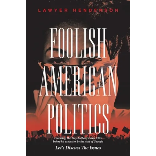 Foolish American Politics: Let's Discuss the Issues
