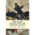 The Black Death and The Dancing Mania