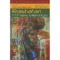Rastafari in the New Millennium: A Rastafari Reader