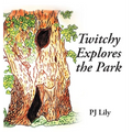 Twitchy Explores the Park