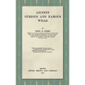 Ancient, Curious, and Famous Wills (1911)