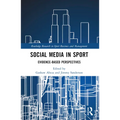 Social Media in Sport: Evidence-Based Perspectives