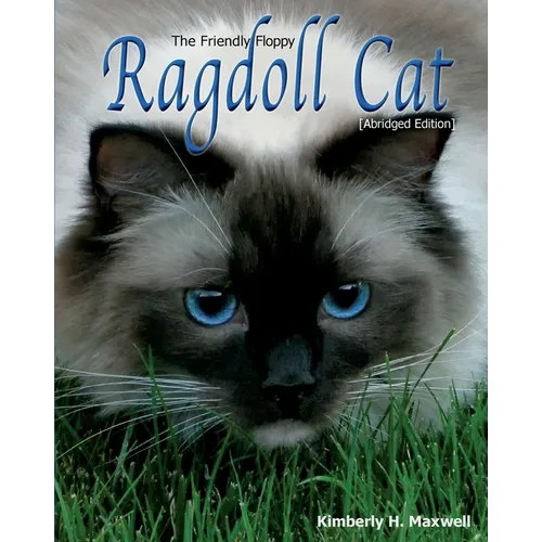 The Friendly Floppy Ragdoll Cat: Abridged Edition