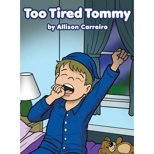 Too Tired Tommy
