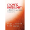 Stochastic Finite Elements: A Spectral Approach, Revised Edition