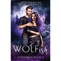 Wolfish: Fateborne