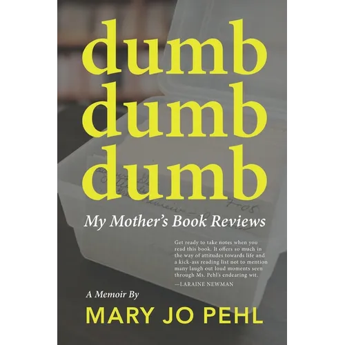 Dumb Dumb Dumb: My Mother's Book Reviews