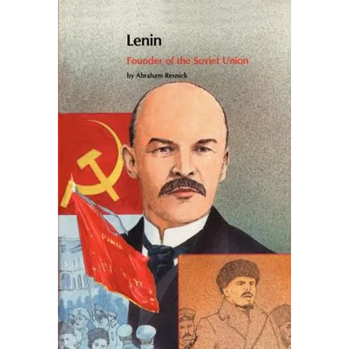 Lenin: Founder of the Soviet Union