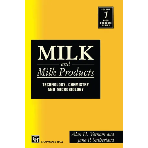 Milk and Milk Products: Technology Chemistry and Microbiology