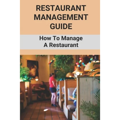 Restaurant Management Guide: How To Manage A Restaurant: Equipment Needed To Start A Restaurant