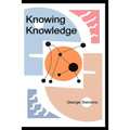 Knowing Knowledge