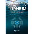 Titanium: Metallic Pollutants in the Aquatic Environment