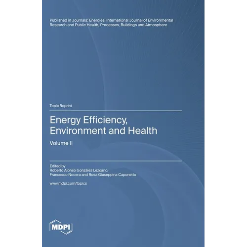 Energy Efficiency, Environment and Health: Volume II