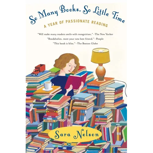 So Many Books, So Little Time: A Year of Passionate Reading
