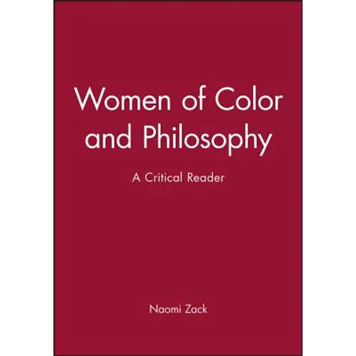 Women of Color and Philosophy: A Critical Reader