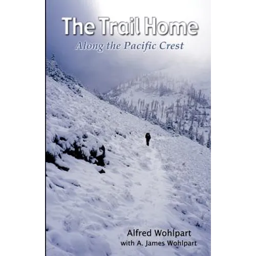 The Trail Home: Along the Pacific Crest