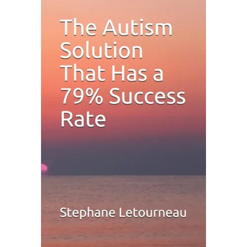 The Autism Solution That Has a 79% Success Rate