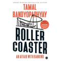 Roller Coaster: An Affair with Banking