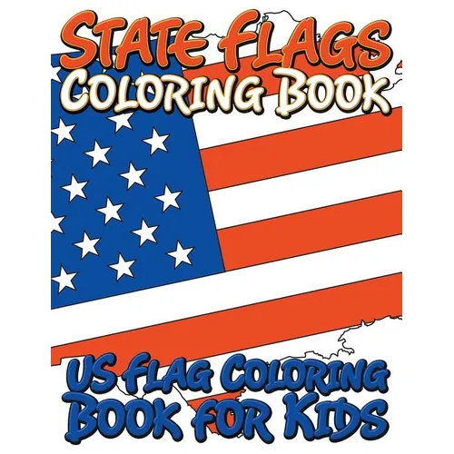 State Flags Coloring Book: Coloring Book For Kids