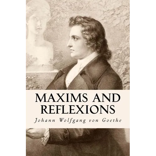 Maxims and Reflexions