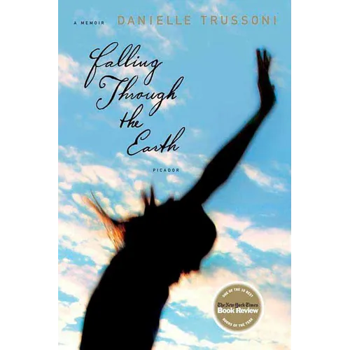 Falling Through the Earth: A Memoir