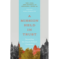 A Mission Held in Trust: Stewarding the Church-Related University
