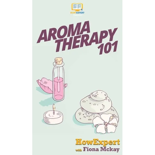 Aromatherapy 101