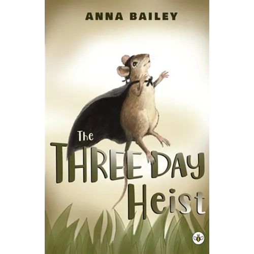 The Three Day Heist