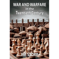 War and Warfare in the Twentieth Century