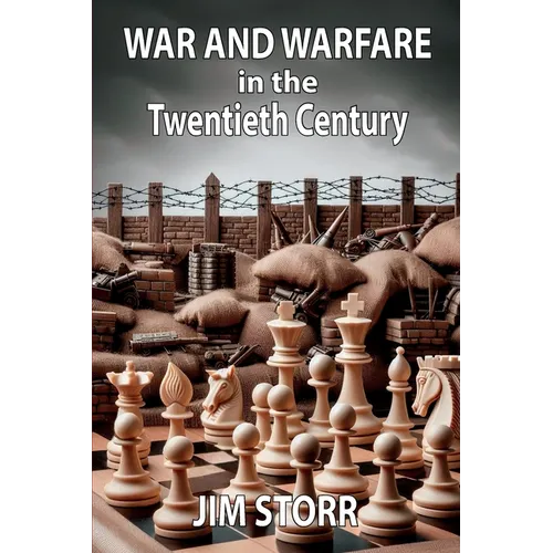 War and Warfare in the Twentieth Century