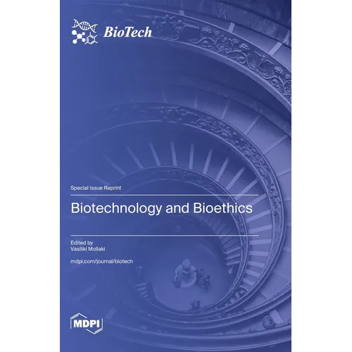 Biotechnology and Bioethics
